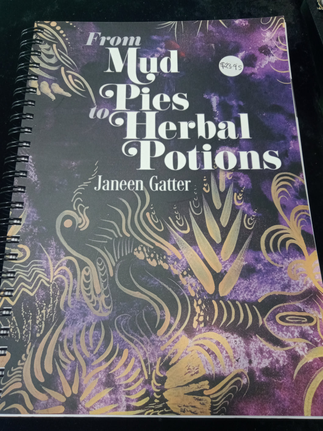 From Mud Pies to Herbal Potions